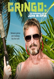 Gringo: The Dangerous Life of John McAfee