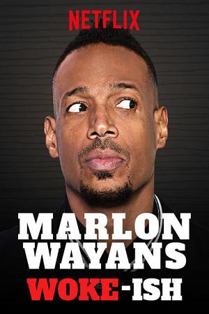 Marlon Wayans: Woke-ish