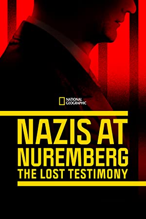 Nazis at Nuremberg: The Lost Testimony