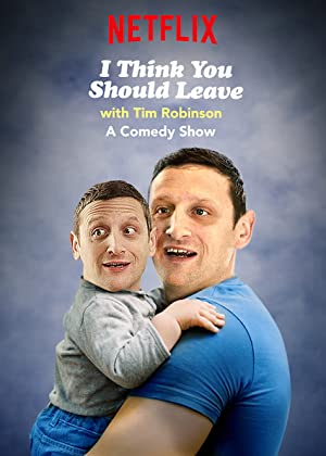 I Think You Should Leave with Tim Robinson