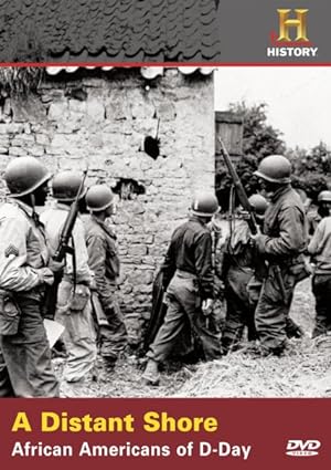 A Distant Shore: African Americans of D-Day