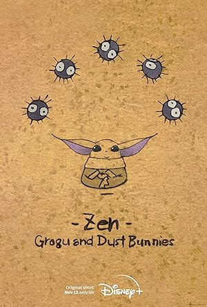 Zen – Grogu and Dust Bunnies