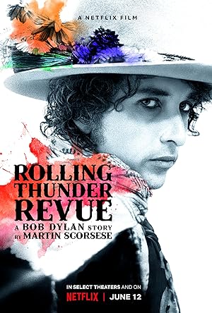 Rolling Thunder Revue: A Bob Dylan Story by Martin Scorsese