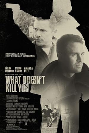 What Doesn’t Kill You