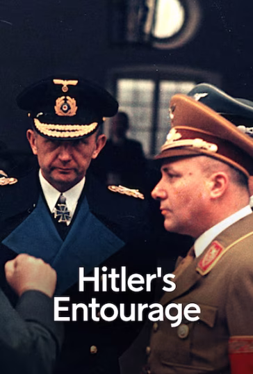 Hitler’s Entourage